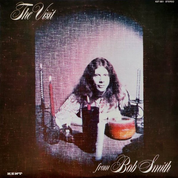 Bob Smith • The Visit From Bob Smith