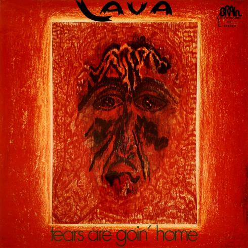 Lava • Tears Are Goin' Home