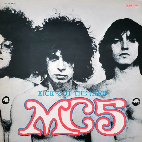 MC5 • Kick Out The Jams