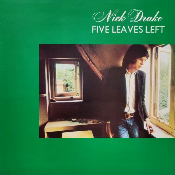 Nick Drake • Five Leaves Left