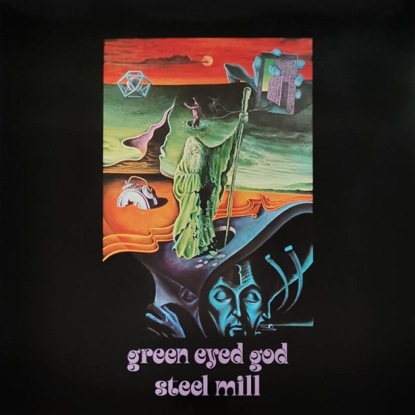 Steel Mill • Green Eyed God
