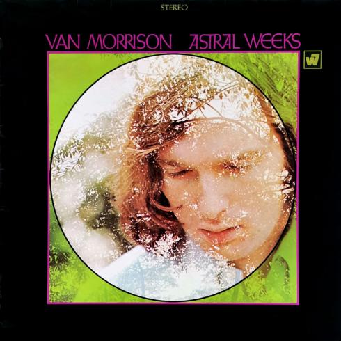 Van Morrison • Astral Weeks
