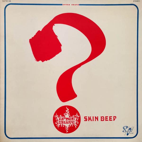 After Shave • Skin Deep