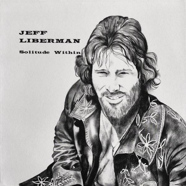 Jeff Liberman • Solitude Within