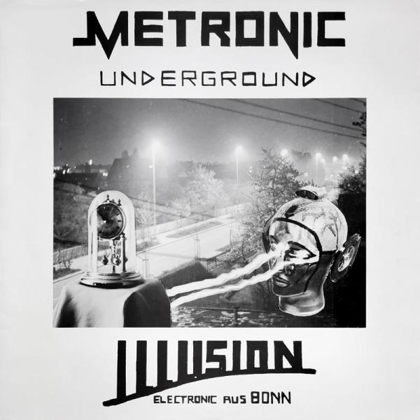 Metronic Underground • Illusion