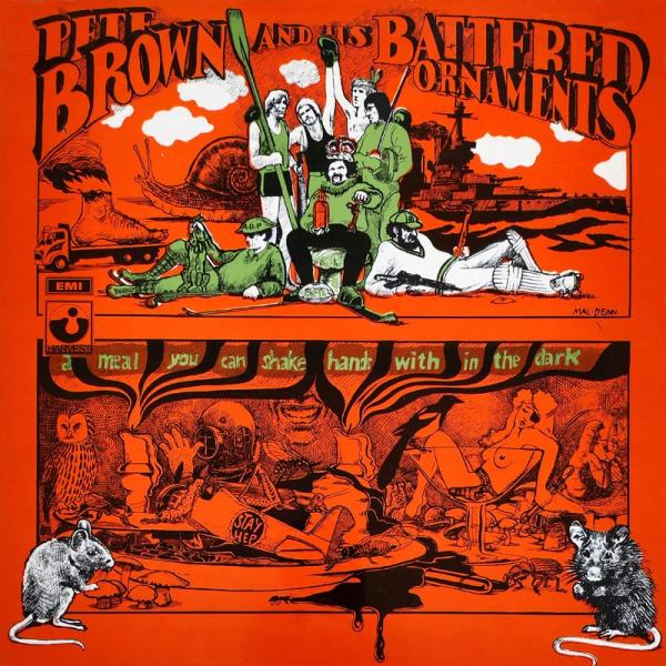 Pete Brown And His Battered Ornaments • A Meal You Can Shake Hands With In The Dark